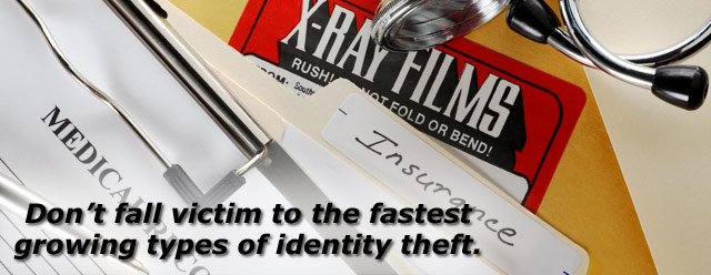 Don’t fall victim to the fastest growing types of identity theft.