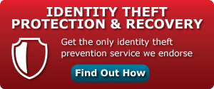 IDENTITY THEFT 
PROTECTION AND RECOVERY - Sign up now to get the only ID theft prevention service we endorse